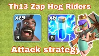 Th13 Zap Hog Riders attack strategy | Th13 Best attack strategy | Clash of Clans |