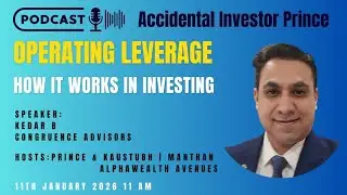 Operating Leverage ft. Kedar B Congruence Advisers | Prince | Alphawealth Avenues 