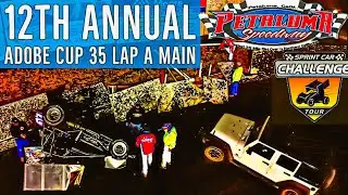 12 Annual Adobe Cup 35 Lap A Main | 360's Sprint Car Challenge Tour |  Petaluma Speedway