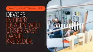 DevOps is Communication &ndash; with Daniel Kreiseder from hilarion5 WOCOO3 #devops #cloud #itprojects
