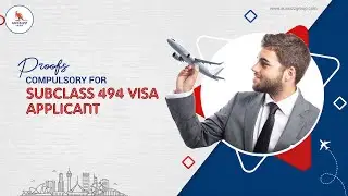 Proofs compulsory for subclass 494 visa applicant