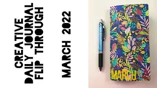 Creative Daily Journal Flip Through March 2022