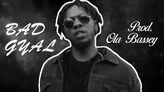 ✘ Runtown Type Afrobeat Instrumental 2017 ✘ Bad Girl ✘ Prod. Ola Bassey