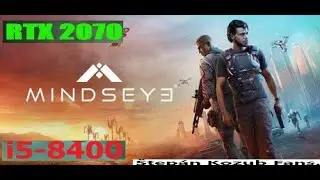 MindsEye rtx 2070 i5 8400 benchmark test