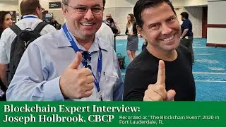 Blockchain Architect Expert Interview: Joseph Holbrook, CBCP with George Levy