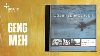 Geng meh - WORSHIP@CLZ (Lyric Video)