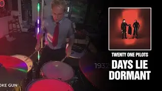 Twenty One Pilots - Days Lie Dormant | Кавер на барабанах [Слышу впервые]