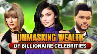 How Celebrities REALLY Get RICH! (Unmasking Wealth)