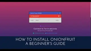 How To Install OnionFruit For Free, Legal Tor Access To The Dark Web