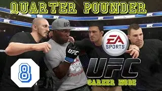 EA UFC Career Mode (PS4): Quarter Pounder - EP8
