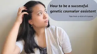 Being successful as a genetic counselor assistant