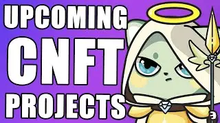HUGE! Top 12 Upcoming CNFT Projects You Don't Want to Miss!