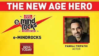 Pankaj Tripathi Shares About His Journey In Bollywood | India Today E-Mind Rocks 2021