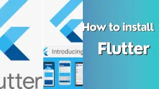 How to install flutter on windows 11