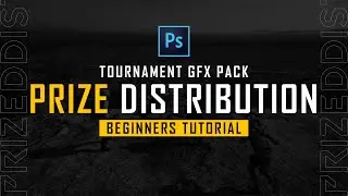 Tournament GFX Pack - Part 2 - Prize Distribution | Beginners Tutorial | Adobe Photoshop