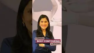 Common Body Contouring Surgeries | How to deal with Loose Skin after weight loss?