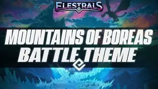 Elestrals TCG OST (FrostFall) - Mountains of Boreas Battle Theme