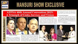 Special Episode: APPNA 48th Annual Convention 2025, Dallas TX&ndash; The Highlights You Can&rsquo;t Miss!