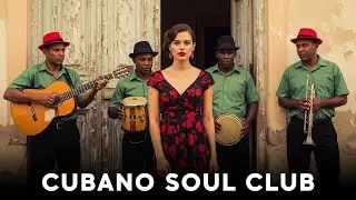 Caf&eacute; Cubano Playlist 🌹 Son Cubano Elegance for Jazz Caf&eacute; Vol.74