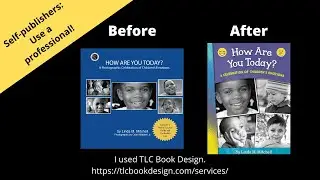 A Tip for Self-publishers: Use a Professional Book Designer! Check Out the Before and After Cover