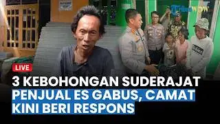🔴3 Kebohongan Pedagang Es Gabus Diungkap Dedi Mulyadi, Pihak Kecamatan Beri Respons
