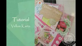 Tutorial Schnelle Karte aus Vellum