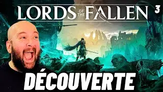 LORDS OF THE FALLEN : JE DÉCOUVRE LE JEU ! LET'S PLAY FR #3