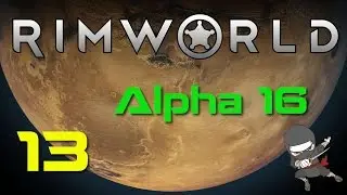 Let's Play RimWorld Alpha 16 - Ep 13 - Wanderlust - A Death In The Family