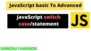 JavaScript switch case in Hindi | JavaScript switch statement