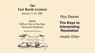 Roy Deaver   The Keys to Interpreting Revelation