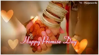 Promise Day Status 2025 ❤️ Happy Promise Day Status 2025 🥰 Promise day WhatsApp Status