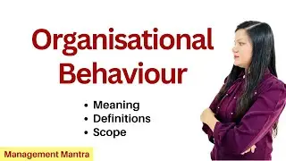 OB | Organisational behaviour | Organisational behaviour definition,organizational behavior, mba bba