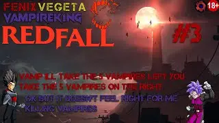 My Co-Op Partner is a Menace (Vamp, You Had ONE Job!) (Redfall)