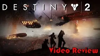 Destiny 2 | Game Review