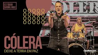 Cólera - Deixe A Terra Em Paz - Ao Vivo no Estúdio Showlivre 2021