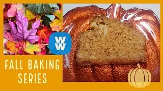 WW FALL BAKING SERIES 2019 KICK OFF RECIPE!! | PUMPKIN APPLE BREAD | WEIGHT WATCHERS!!
