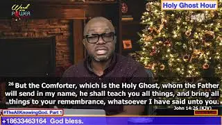 #WOHPN #HolyGhostHour #TheAllKnowingGod. Part 1