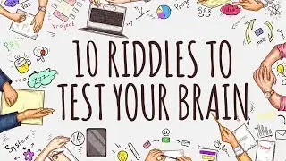 10 Riddles That Will Test Your Brain Power