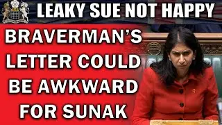 How Damaging is Braverman's Scandalous Letter to Sunak?