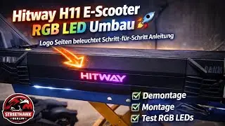 Hitway H11 E-Scooter RGB LED Umbau 🚀 Logo Seiten beleuchtet Schritt-f&uuml;r-Schritt Anleitung