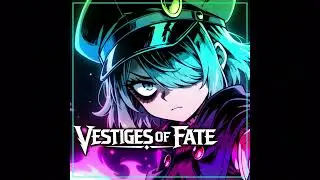 Vestiges of Fate