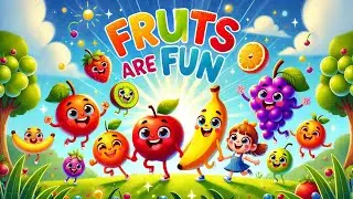 Fruits are Fun | English Poem For Kids | Nursrey Rhymes