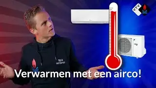 Voordelig verwarmen met een airco! Zuiniger &eacute;n sneller dan een CV-ketel