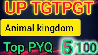 ANIMAL KINGDOM PART-1ZOOLOGY |UPTGTPGT|RPSCTGTPGT|TGTPGT ALL EXAM||