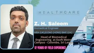 Part 1 - Interview with Z.H.Saleem - Head of Biomedical Engineering Department at Esoft Metro Campus
