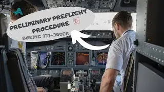 How to perform Preliminary Preflight Procedure in Boeing 777-300ER