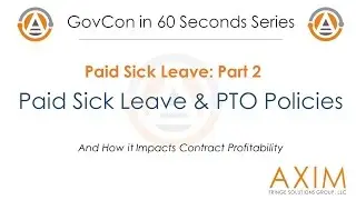 Paid Sick Leave for Federal Contractors: Part 2 - AXIM