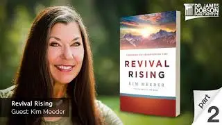 Revival Rising - Part 2 with Guest Kim Meeder