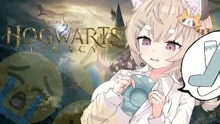 【Hogwarts Legacy】VTuber Does the MAGIC