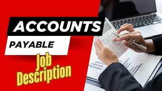 Job description of Accounts Payable Clerk - Roles, Responsibilities & Skills